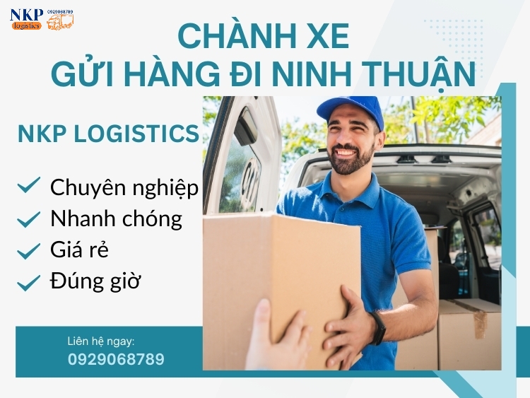 Đơn vị chành xe gửi hàng đi Ninh Thuận uy tín, được nhiều người tin chọn