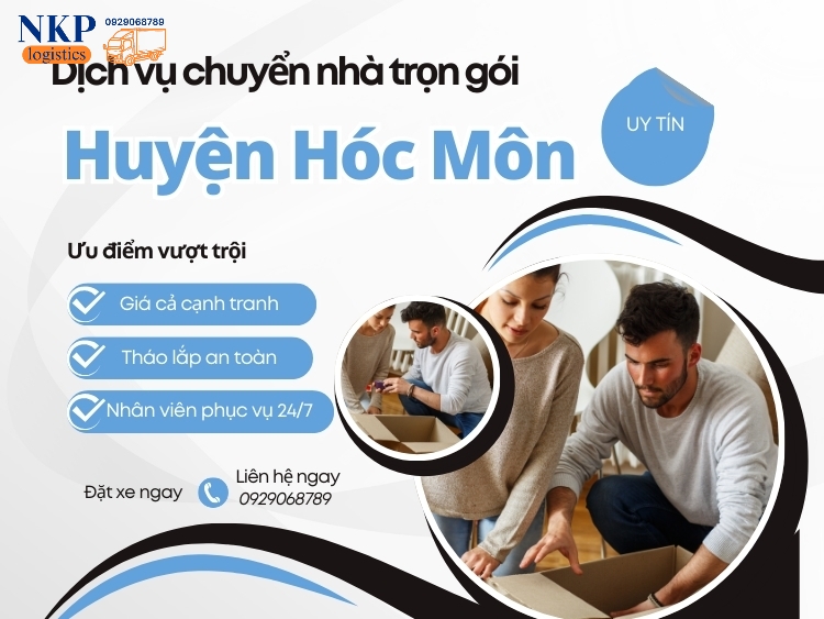 Kinh nghiệm lựa chọn dịch vụ chuyển nhà Huyện Hóc Môn cần biết