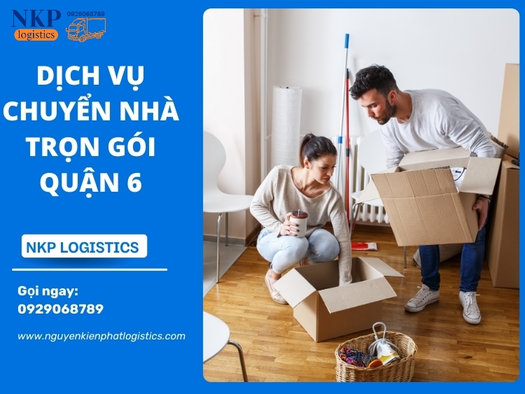 Những yếu tố ảnh hưởng tới phí dịch vụ chuyển nhà trọn gói Quận 6 tại NKP Logistics