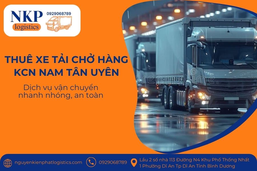 Thuê xe tải chở hàng KCN Nam Tân Uyên Thuê xe tải chở hàng KCN Nam Tân Uyên
