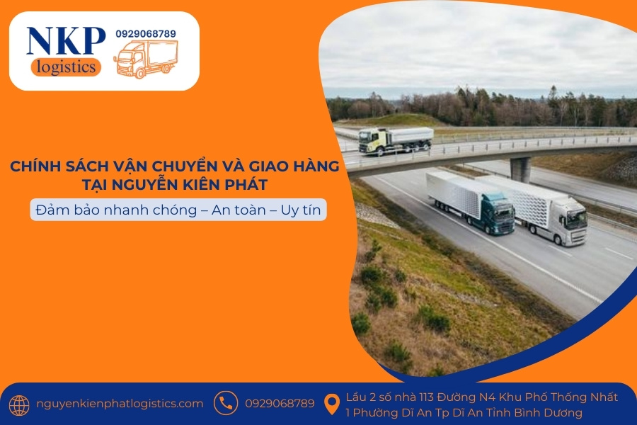 Chính sách vận chuyển và giao hàng tại Nguyễn Kiên Phát Chính sách vận chuyển và giao hàng tại Nguyễn Kiên Phát