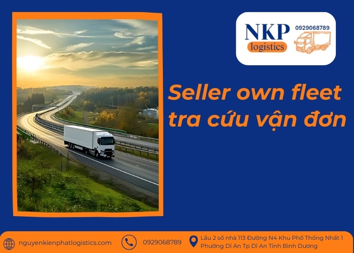 Seller own fleet tra cứu vận đơn Seller own fleet tra cứu vận đơn